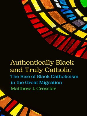 cover image of Authentically Black and Truly Catholic